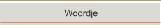 Woordje