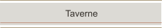 Taverne